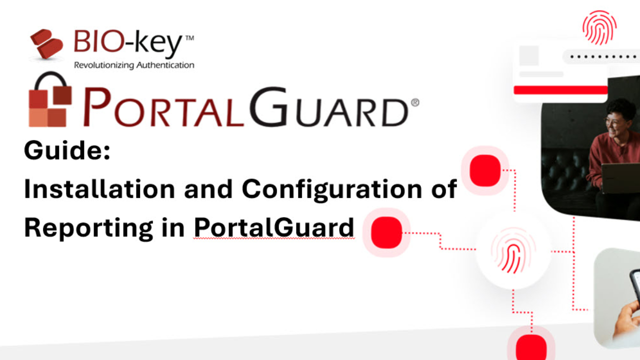 Guide – Installation and Configuration of Reporting in PortalGuard 1.21102025